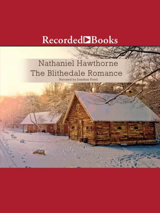 Title details for The Blithedale Romance by Nathaniel Hawthorne - Available